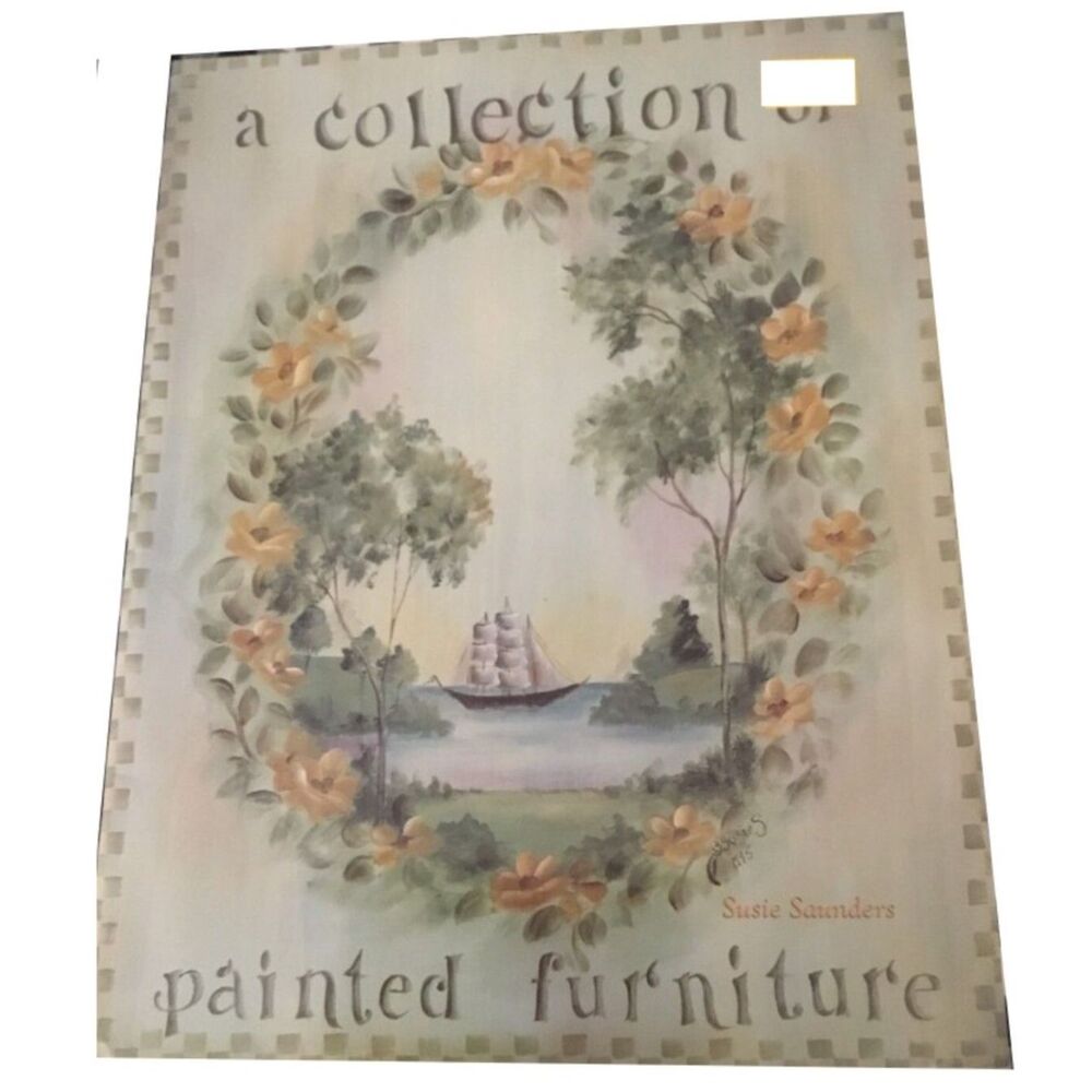 A Collection of Painted Furniture Tole Painting Craft Book Susie Saunders 1995